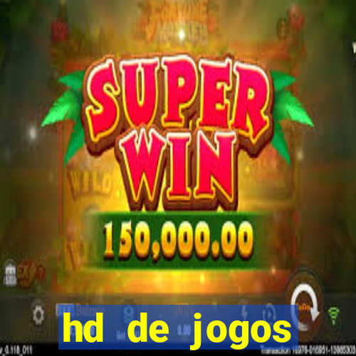 hd de jogos aliexpress - download